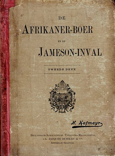 HOFMEYR, N. - De Afrikaner-Boer en de Jameson-inval