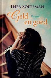 ZOETEMAN, Thea - Geld en goed