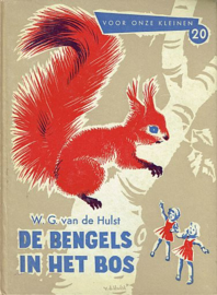 HULST, W.G. van de - De bengels in het bos - 2e druk