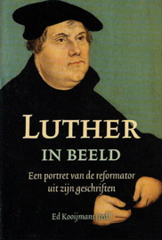 KOOIJMANS, Ed - Luther in beeld