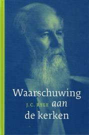 RYLE, J.C. - Waarschuwing aan de kerken