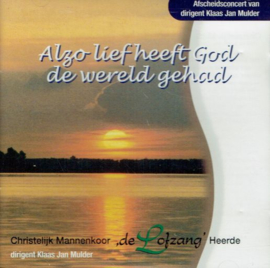 Alzo lief heeft God de wereld gehad