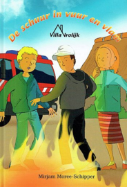 MOREE-SCHIPPER, Mirjam - De schuur in vuur en vlam