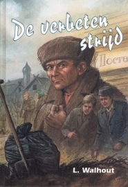 WALHOUT, L. - De verbeten strijd