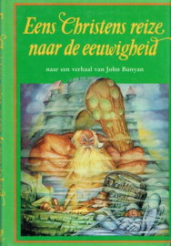 BUNYAN, John - Eens christens reize naar de eeuwigheid