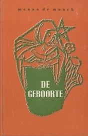 MUNCK, Menno de - De geboorte - hardcover