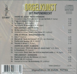 Bruijn, Arie de e.a. - Orgelkunst uit Papendrecht