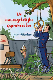 MIJNDERS, Hans - De onvergetelijke gymmeester