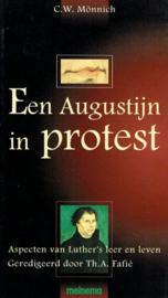 MONNICH, C.W. - Een Augustijn in protest