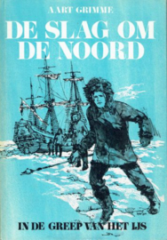 GRIMME, Aart - De slag om de Noord