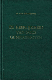 SCHIPAANBOORD, G. - De heerlijkheid van Gods gunstgenoten