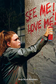 BOUT-MONTEAU, Anja - See me! love me!