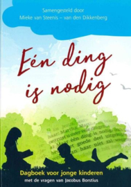 STEENIS-van den DIKKENBERG, Mieke - Eén ding is nodig