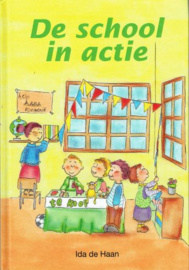 HAAN, Ida de - De school in actie