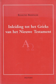 BIERINGER, Reimund - Inleiding tot het Grieks van het Nieuwe Testament