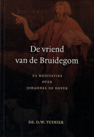 TUINIER, D.W. - De vriend van de Bruidegom