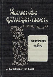 BARDELMEIJER-van SOEST, J. - Levende getuigenissen