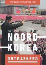 VERMEER, Jan - Noord-Korea ontmaskerd