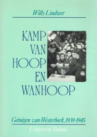 LINDWER, Willy - Kamp van hoop en wanhoop