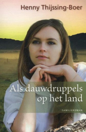 THIJSSING-BOER, Henny - Als dauwdruppels op het land