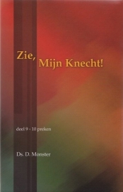 MONSTER, D. - Zie, Mijn Knecht - deel 9