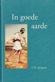 SPURGEON, C.H. - In goede aarde