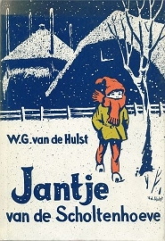 HULST, W.G. van de - Jantje van de Scholtenhoeve - 9e druk
