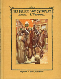 PENNING, L. - Het beleg van Gorkum - 2e druk