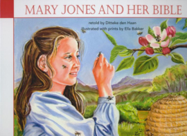 HAAN, Ditteke den - Mary Jones en haar Bijbel
