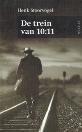 STOORVOGEL, Henk - De trein van 10:11