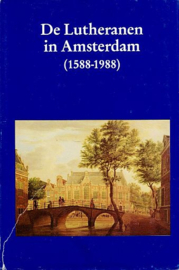 MOSTERT, M. (red.) - De Lutheranen in Amsterdam 1588-1598