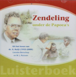 BENSCHOP, Lieneke - Zendeling onder de Papoea’s - Luisterboek/CD