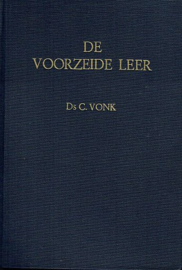 VONK, C. - De voorzeide leer - deel 1C - Numeri Deuteronomium
