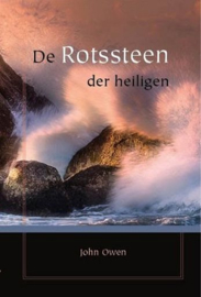 OWEN, John - De Rotssteen der heiligen