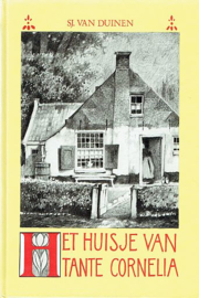 DUINEN, Sj. van - Het huisje van tante Cornelia