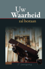 WAARHEID - Uw waarheid zal bestaan - 2e jaargang 2019