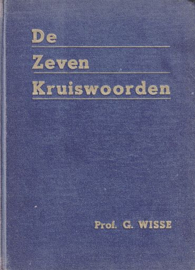WISSE, G. - De zeven kruiswoorden