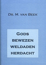 BEEK, M. van - Gods bewezen weldaden herdacht