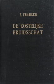 FRANSEN, E. - De kostelijke bruidsschat