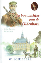 SCHIPPERS, W. - De boswachter van de Oldenborn - deel 15