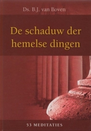 BOVEN, B.J. van - De schaduw der hemelse dingen