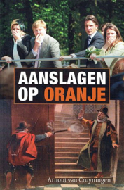 CRUYNINGEN, Arnout van - Aanslagen op Oranje (licht beschadigd)