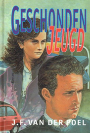POEL, J.F. van der - Geschonden jeugd