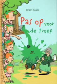 KASSE, Bram - Pas op voor de troep