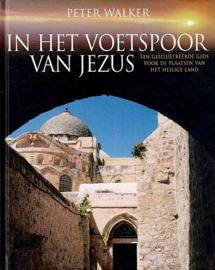 WALKER, Peter - In het voetspoor van Jezus
