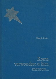 TROOST, Pleun R. - Komt verwondert u hier, mensen...