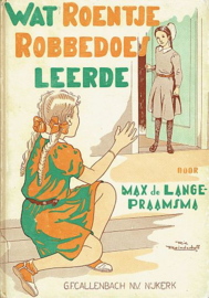 LANGE-PRAAMSMA, Max de - Wat Roentje Robbedoes leerde