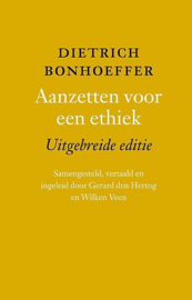 BONHOEFFER, Dietrich - Aanzetten voor een ethiek