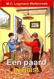 LOGMANS-WELTEVREDE, M.C. - Een paard in huis!