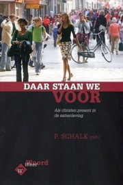 SCHALK, P. - Daar staan we voor